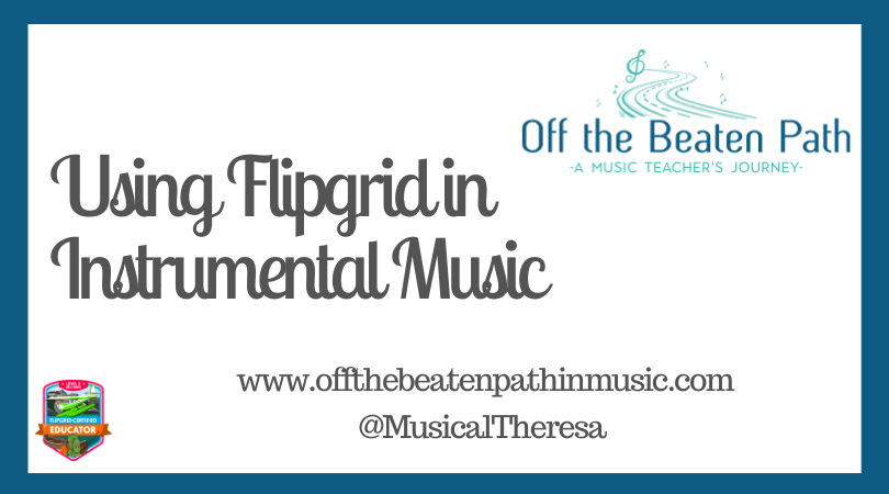 Using Flipgrid in Instrumental Music
