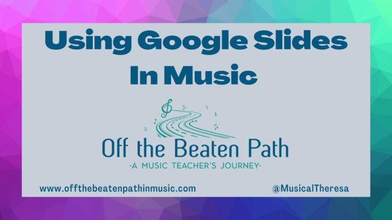 Using Google Slides in Music