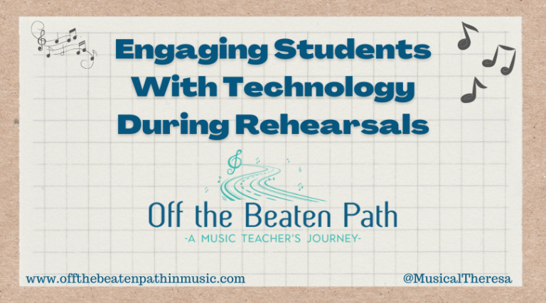 Engaging Students With Technology During Rehearsals