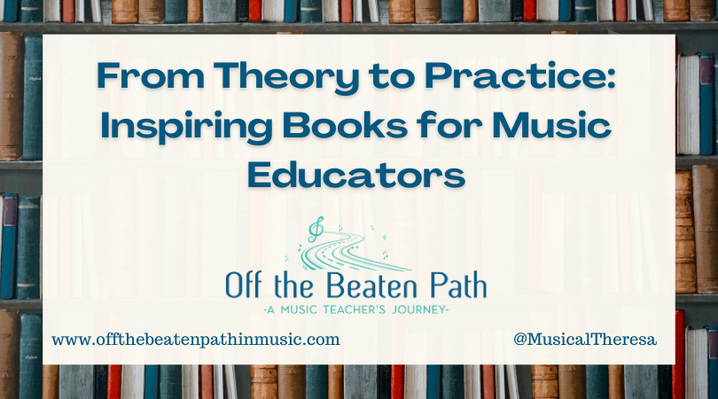 From theory to practice: inspiring books for music educators