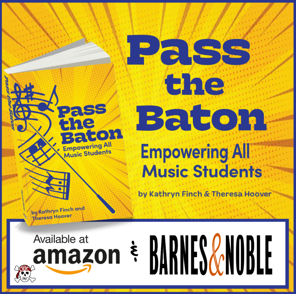 Pass the Baton: Empowering All Music Students 