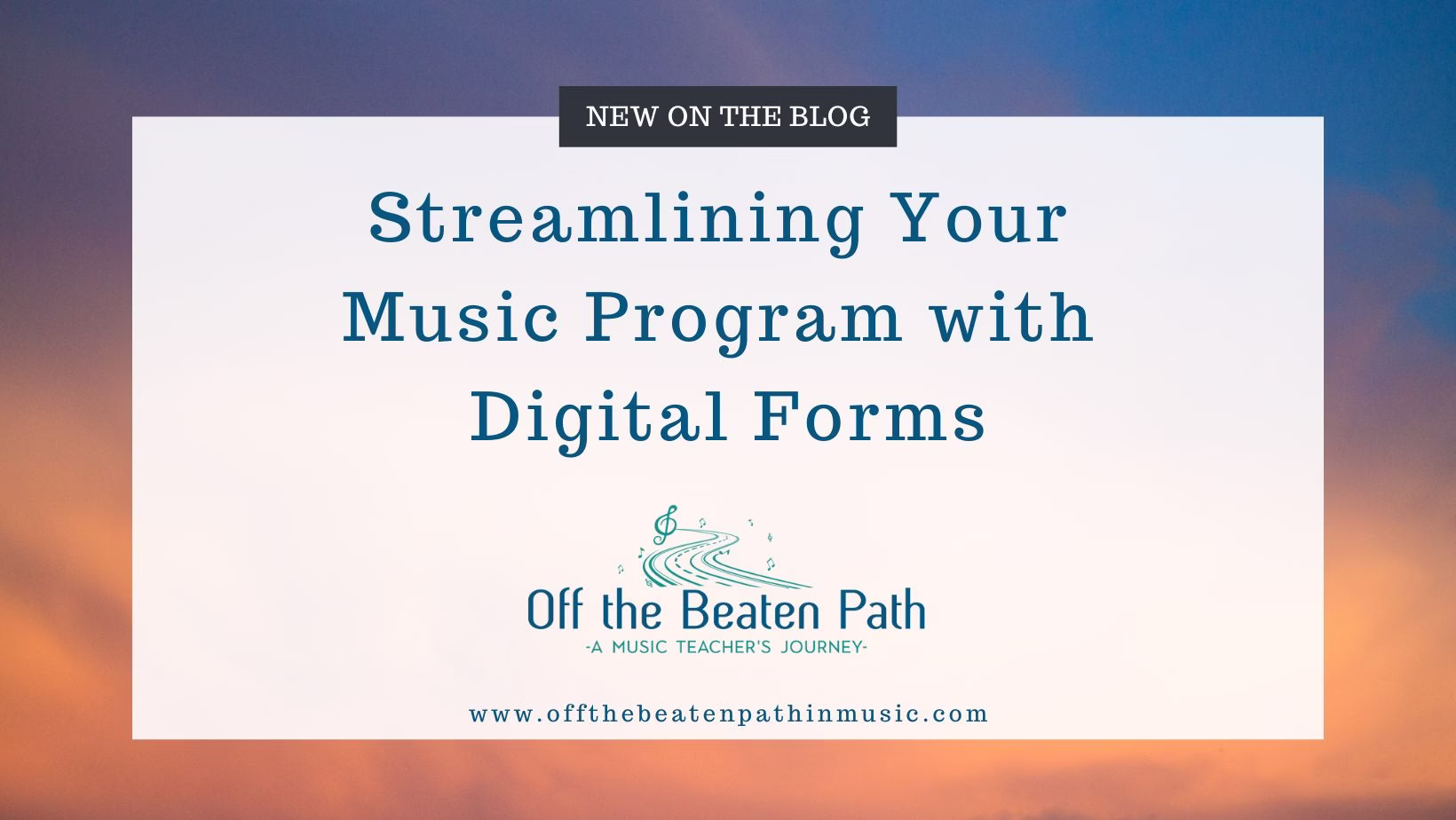 Streamlining Your Music Program with Digital Forms
